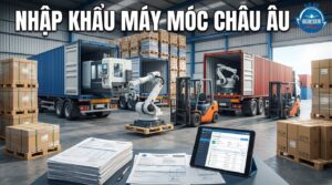nhập khẩu máy móc Châu Âu