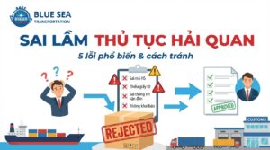 sai lầm thủ tục hải quan
