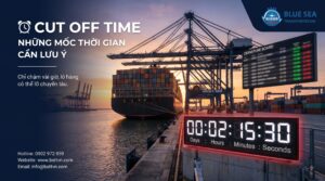 Cut Off Time là gì? Những mốc thời gian cần lưu ý