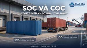 SOC và COC Container khác nhau thế nào? So sánh chi tiết cho doanh nghiệp xuất nhập khẩu